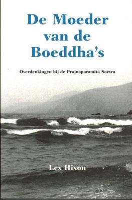 De Moeder van de Boeddha&apos;s (Paperback)