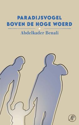 Paradijsvogel boven de Hoge Woerd - Abdelkader Benali - ebook