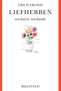 Liefhebben - een kunst, een kunde (Paperback)