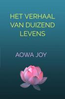 Het verhaal van duizend levens - Aowa Joy - ebook