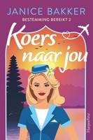 Koers naar jou - Janice Bakker - ebook