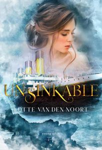 Unsinkable - Lotte Van den Noort - ebook