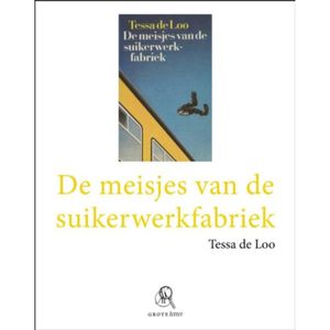 De Meisjes Van De Suikerwerkfabriek (Grote Letter)