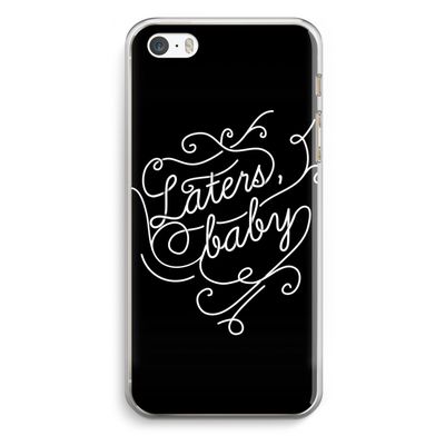 Laters, baby: iPhone 5 / 5S / SE Transparant Hoesje