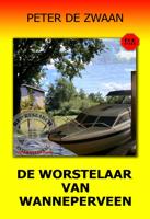 De worstelaar van Wanneperveen - Peter de Zwaan - ebook
