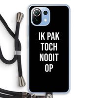 Ik pak nooit op - Zwart: Xiaomi Mi 11 Lite Transparant Hoesje met koord