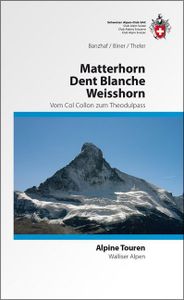 Wandelgids Alpine Touren Matterhorn - Weisshorn - Dent Blanche | SAC S