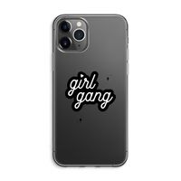 Girl Gang: iPhone 11 Pro Max Transparant Hoesje