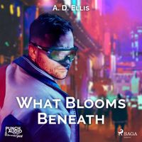 What Blooms Beneath