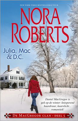 Julia, Mac & D.C. (3-in-1) - Nora Roberts - ebook