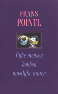 Rijke mensen hebben moeilijke maten - Frans Pointl - ebook