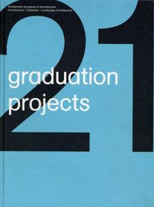 21 graduation projects (Hardback)
