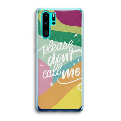 Don't call: Huawei P30 Pro Transparant Hoesje