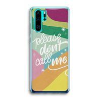 Don't call: Huawei P30 Pro Transparant Hoesje