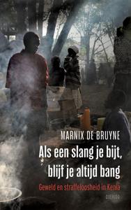 Als een slang je bijt, blijf je altijd bang (Paperback)