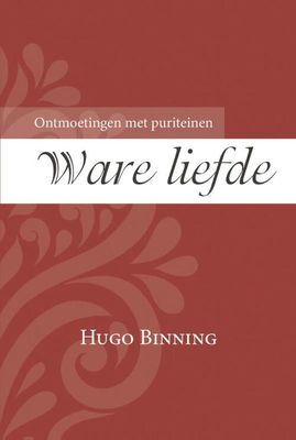 Ware liefde - Hugo Binning - Paperback (9789087182823) Ware liefde - Hugo Binning - Paperback (9789087182823)
