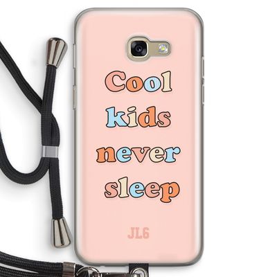 Cool Kids Never Sleep: Samsung Galaxy A5 (2017) Transparant Hoesje met koord