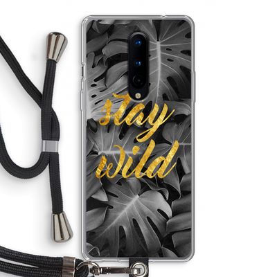 Stay wild: OnePlus 8 Transparant Hoesje met koord