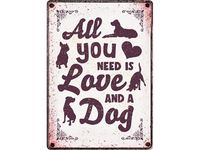 Plenty Gifts waakbord blik all you need is love and a dog