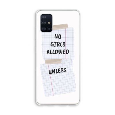 No Girls Allowed Unless: Galaxy A51 4G Transparant Hoesje