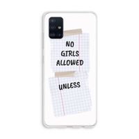 No Girls Allowed Unless: Galaxy A51 4G Transparant Hoesje