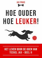 Hoe ouder, hoe leuker! (Paperback) Hoe ouder, hoe leuker! (Paperback)