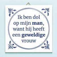 Tegeltje Ik ben dol op mijn man tegeltje