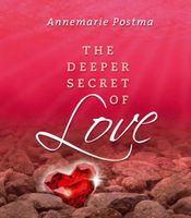 The deeper secret of love - Annemarie Postma - ebook - thumbnail