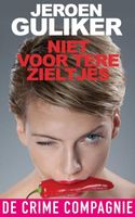 Niet voor tere zieltjes - Jeroen Guliker - ebook