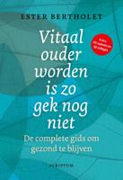 Vitaal ouder worden is zo gek nog niet (Hardback)