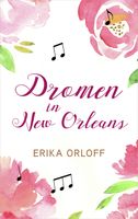 Dromen in New Orleans - Erika Orloff - ebook