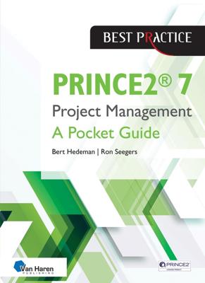 PRINCE2® 7 Project Management - Bert Hedeman, Ron Seegers - ebook