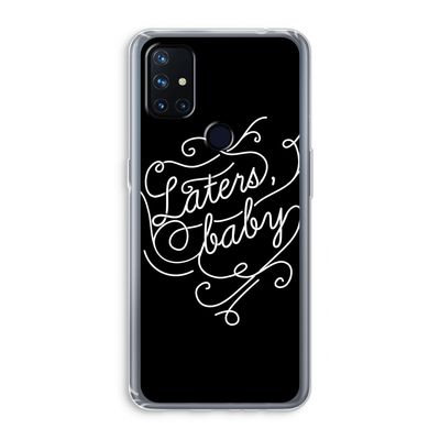 Laters, baby: OnePlus Nord N10 5G Transparant Hoesje