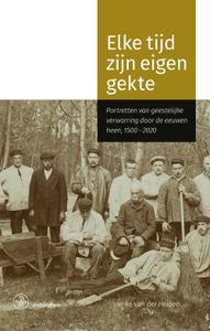 Elke tijd zijn eigen gekte - Henke van der Heiden - ebook