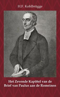 Het Zevende Kapittel van de Brief van Paulus aan de Romeinen (Paperback)