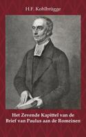 Het Zevende Kapittel van de Brief van Paulus aan de Romeinen (Paperback)