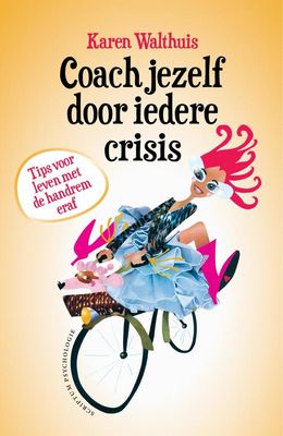 Coach jezelf door iedere crisis - Karen Walthuis - ebook