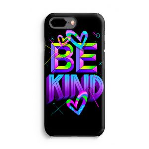 Be Kind: iPhone 7 Plus Tough Case