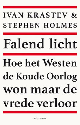 Falend licht - Ivan Krastev, Stephen Holmes - ebook