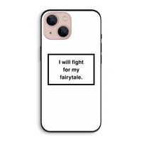 Fight for my fairytale: iPhone 13 Biologisch afbreekbaar hoesje