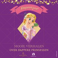 Mooie verhalen over dappere Prinsessen - Rapunzel