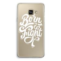 Born to Fight: Samsung Galaxy A3 (2016) Transparant Hoesje