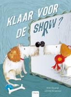Klaar voor de show? (Hardback)
