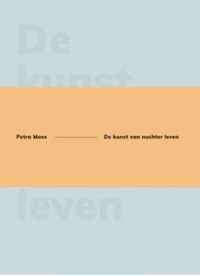 De kunst van nuchter leven (Hardback)