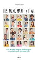 Dus, want, maar en tenzij (Paperback)