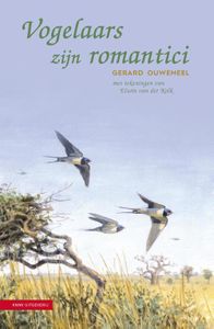 Vogelaars zijn romantici - Gerard Ouweneel - ebook