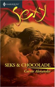 Seks & chocolade - Carrie Alexander - ebook