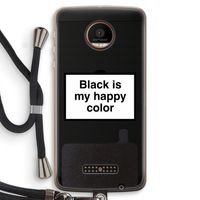 Black is my happy color: Motorola Moto Z Force Transparant Hoesje met koord