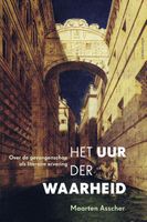 Het uur der waarheid - Maarten Asscher - ebook