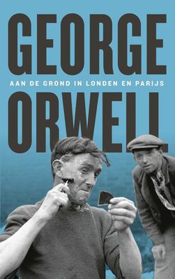 Aan de grond in Londen en Parijs - George Orwell - ebook